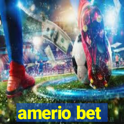 amerio bet